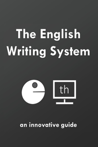The English Writing System