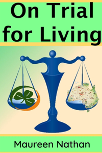 On Trial for Living