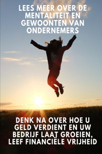 Lees meer over de mentaliteit en gewoonten van ondernemers