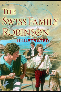 Swiss Family Robinson ILLUSTRATED