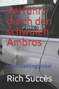 Verführt durch den schwulen Ambros