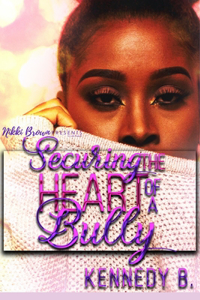 Securing the Heart of A Bully