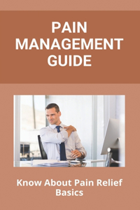 Pain Management Guide