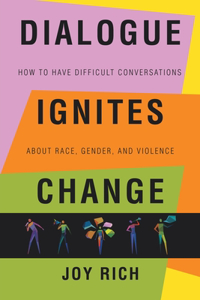 Dialogue Ignites Change