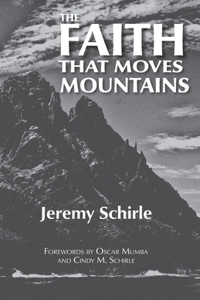 The Faith That Moves Mountains