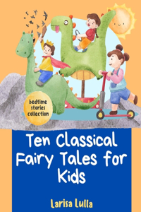 Ten Classical Fairy Tales for Kids