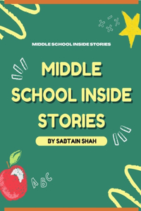Middle School Inside Stories