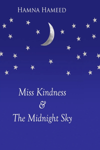 Miss Kindness & The Midnight Sky