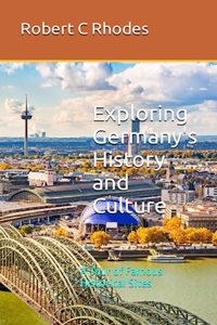 Exploring Germany's History and Culture