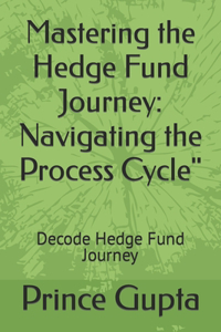 Mastering the Hedge Fund Journey
