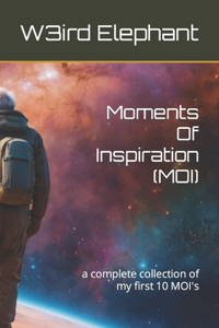 Moments Of Inspiration (MOI)