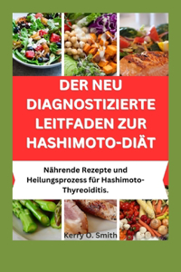 Der Neu Diagnostizierte Leitfaden Zur Hashimoto-Diät