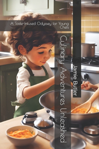 Culinary Adventures Unleashed