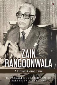 Zain Rangoonwala â€“ A Dream Come True