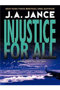 Injustice for All