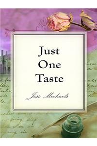 Just One Taste
