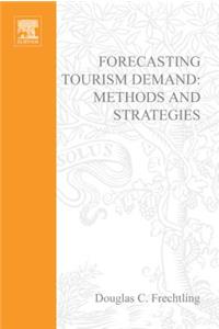 Forecasting Tourism Demand