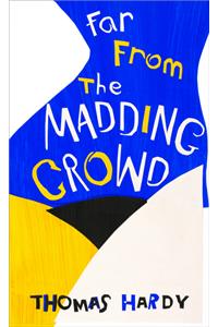 Far from the Madding Crowd