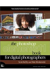 Photoshop Elements 11 Book for Digital Photographers, The