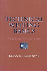 Technical Writing Basics: A Guide to Style and Form