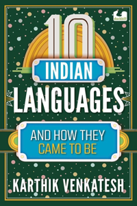 10 Indian Languages and How They Came to Be