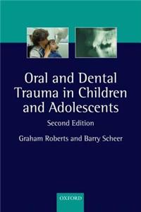 Oral and Dental Trauma in Children and Adolescents