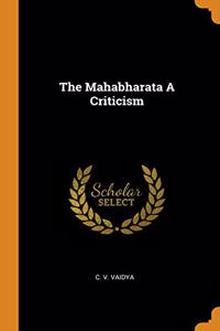 The Mahabharata A Criticism