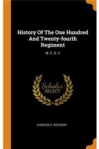 History of the One Hundred and Twenty-Fourth Regiment