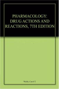 Pharmacology: Drug Actions and Reactions Hardcover â€“ 22 December 2004