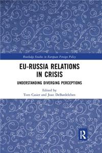 EU-Russia Relations in Crisis