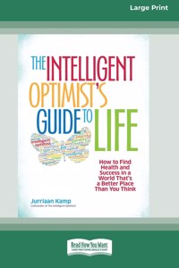 Intelligent Optimist's Guide to Life