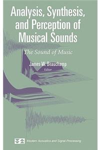 Analysis, Synthesis, and Perception of Musical Sounds