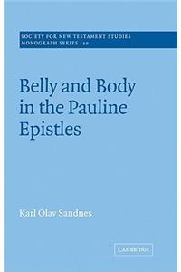 Belly and Body in the Pauline Epistles