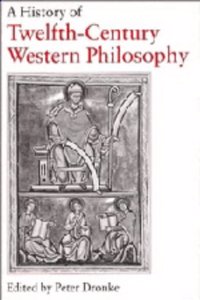 History of Twelfth-Century Western Philosophy