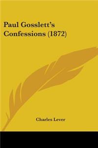 Paul Gosslett's Confessions (1872)