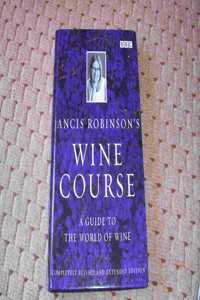 Wine Course- A Guide To The Orld Of Wine