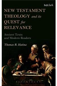 New Testament Theology and its Quest for Relevance