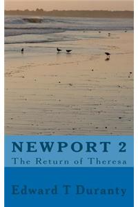 Newport 2 The Return of Theresa