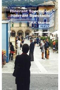 Itinerant Spectator/Itinerant Spectacle