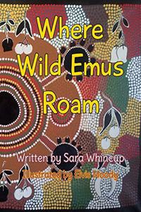 Where Wild Emus Roam