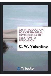 Introduction to Experimental Psychology in Relation to Education