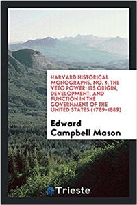 HARVARD HISTORICAL MONOGRAPHS, NO. 1. TH