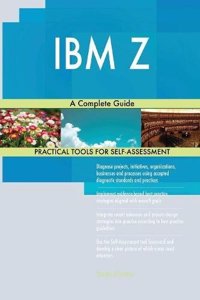 IBM Z a Complete Guide