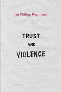 Trust and Violence