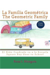 La Familia Geométrica The Geometric Family