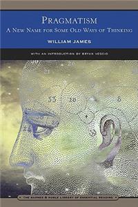 Pragmatism (Barnes & Noble Library of Essential Reading)