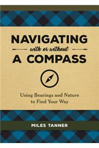 Navigating With or Without a Compass