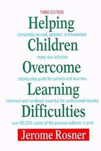 Helping Children Overcome Learning Difficulties: A Step-by-Step Guide for Parents and Teachers