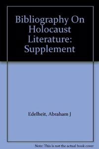 Bibliography on Holocaust Literature: Supplement