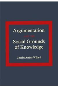 Argumentation and the Social Grounds of Knowledge
